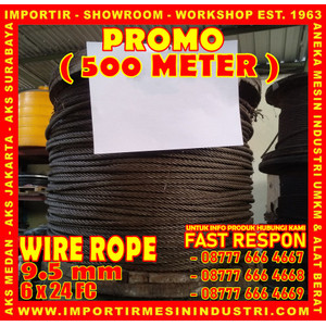 PROMO WIRE ROPE 9.5 mm (6 x 24 F.C) Panjang 500 Meter