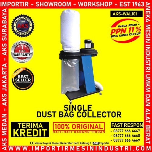 Mesin hisap Debu kayu Single Dust Bag Collector AKS - WAL101