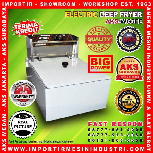 Mesin Goreng/ Penggoreng/ Electric Deep Fryer 6 Liter AKS-WG6FE