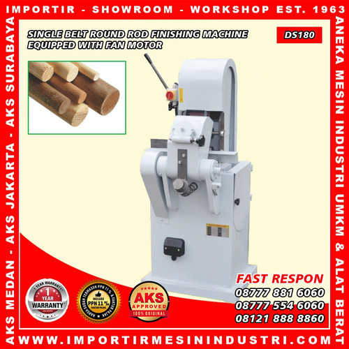 Pembuat Batang Bulat Kayu Single Belt Round Rod Finishing Mesin DS180