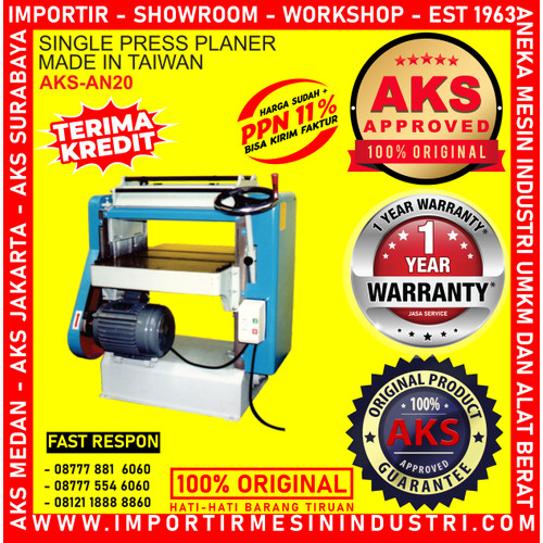 Mesin Planer Duduk Single Press Planer AKS - AN20