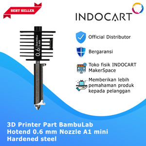 INDOCART 3D Printer BambuLab Hotend 0.6 Nozzle A1 mini Hardened steel