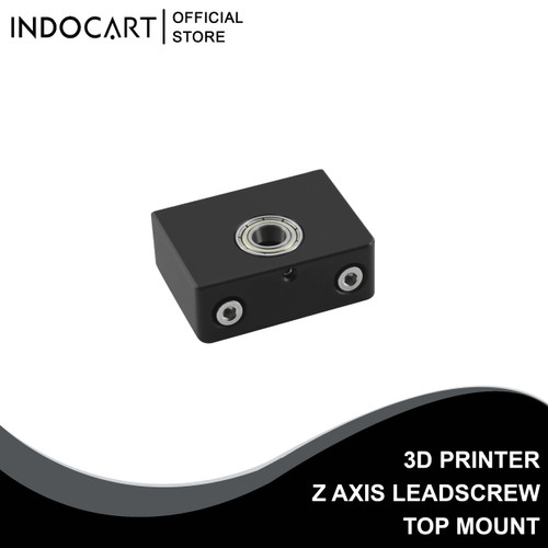 INDOCART 3D Printer Z axis leadscrew top mount