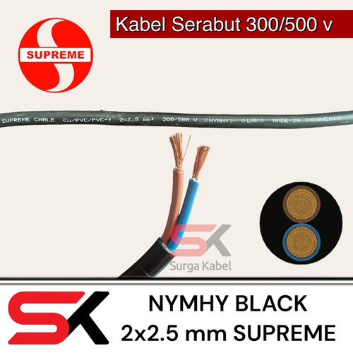 NYYHY 2x2.5mm SUPREME/ KABEL SERABUT 2 x 2.5mm/NYMHY 2x2.5/ 2 x 2.5