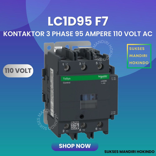 Kontaktor 3P 95A 3 Phase 95 Ampere Coil 110Volt AC 3 Pas 95 Amper Contactor Schneider LC1D95F7 110 VOLT Original SNI