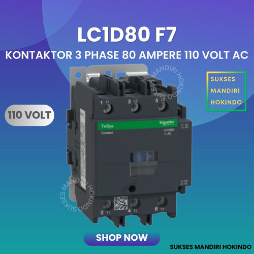 Kontaktor 3P 80A 3 Phase 80 Ampere Coil 110Volt AC 3 Pas 80 Amper Contactor Schneider LC1D80F7 110 VOLT Original SNI