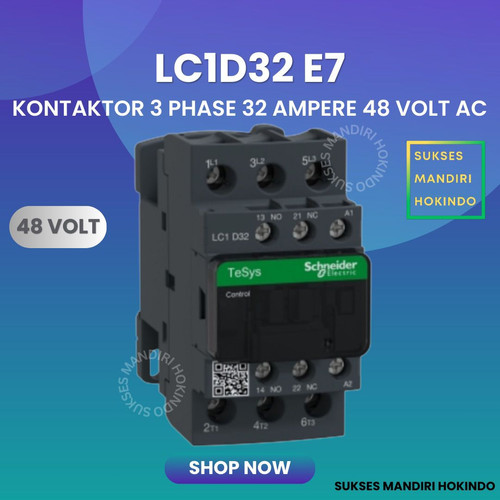 Kontaktor 3P 32A 3 Phase 32 Ampere Coil 48Volt AC 3 Pas 32 Amper Contactor Schneider LC1D32E7 48 VOLT Original SNI