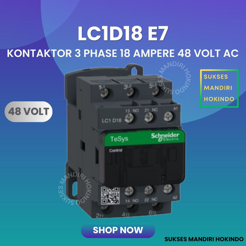 Kontaktor 3P 18A 3 Phase 18 Ampere Coil 48Volt AC 3 Pas 18 Amper Contactor Schneider LC1D18E7 48 VOLT Original SNI