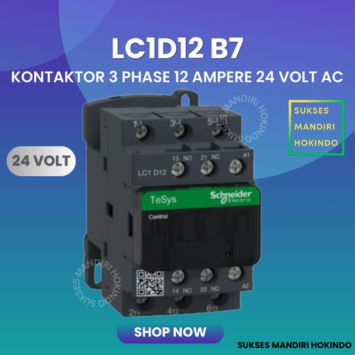 Kontaktor 3P 12A 3 Phase 12 Ampere Coil 24Volt AC 3 Pas 12 Amper Contactor Schneider LC1D12B7 24 VOLT Original SNI