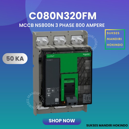 MCCB NS800N 3 Phase 800 Ampere 3P 800A Breaker 50kA C080N320FM Micrologic 2.0 Schneider Original SNI