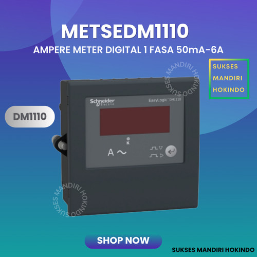 Ampere Meter Digital DM1110 METSEDM1110 1 Fasa 50mA Schneider ORI SNI