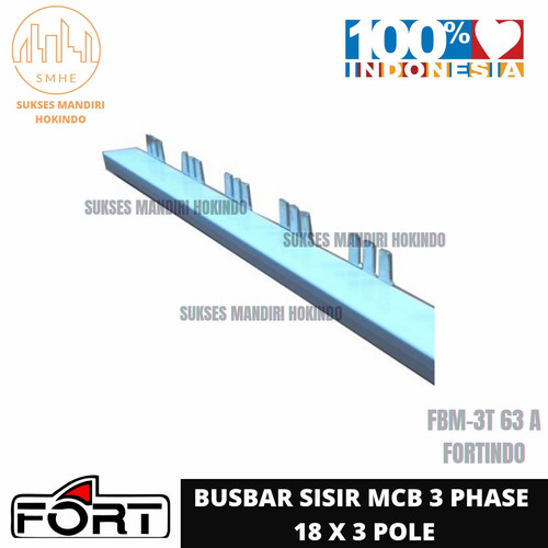 Busbar Sisir MCB 18 X 3 Pole 63Ampere FBM-3T 3 Phase Fortindo Original