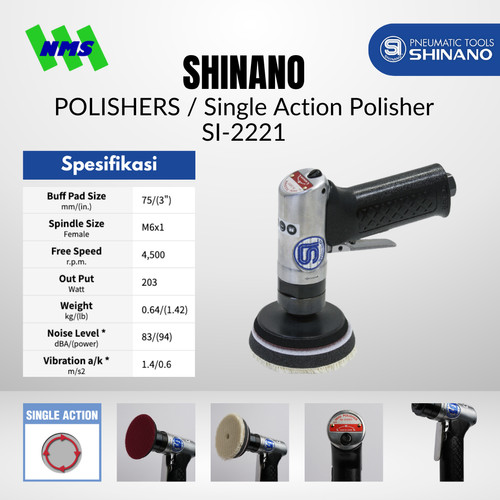 AIR POLISHER Shinano SI-2221 Single Action Polisher Mesin Poles Angin