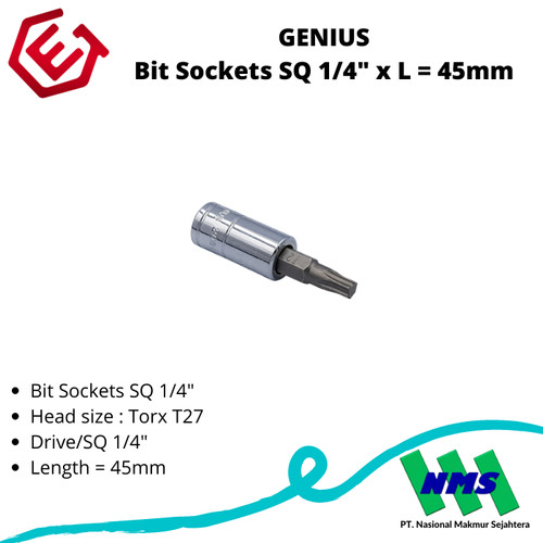 GENIUS Bit Sockets SQ 1/4" x L = 45mm T27