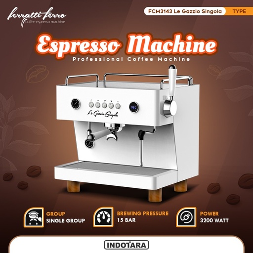 Mesin Kopi Espresso Ferratti Ferro FCM3143 Le Gazzio Singola