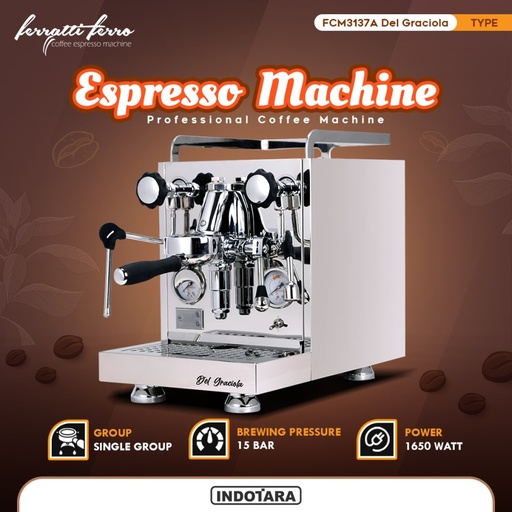 Mesin Kopi Espresso Ferratti Ferro FCM3137A Del Graciola