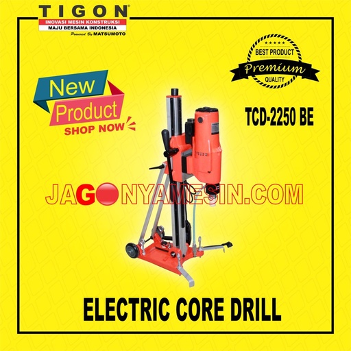 TIGON ELECTRIC CORE DRILL | TCD-2250 BE | GARANSI RESMI