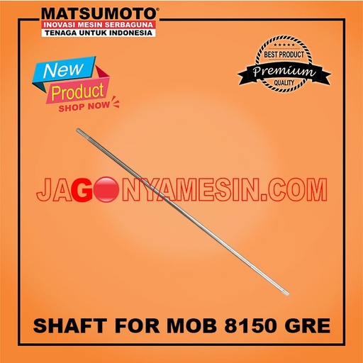 SHAFT AS MESIN TEMPEL PERAHU MATSUMOTO MOB 8150 GRE (GARANSI RESMI)