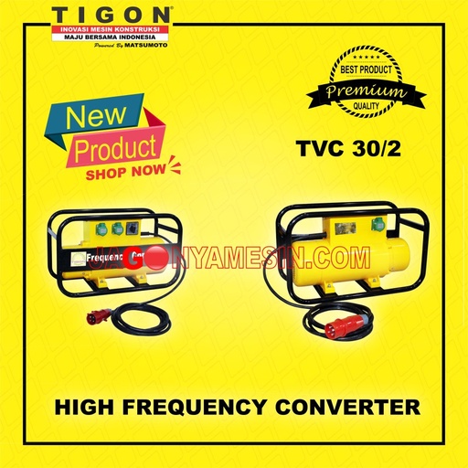 KONVERTER FREKUENSI TINGGI TIGON (TVC-30/2)