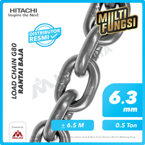 Load Chain / Rantai Baja G80 - 6.3mm HITACHI - 6.5 meter