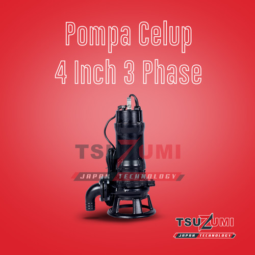 Pompa Celup 4 Inch 3 Phase Submersible Pump Tsuzumi Japan