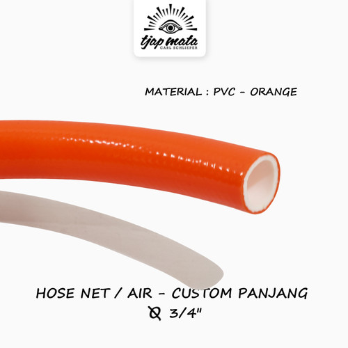 TJAP MATA / CAP MATA Selang Net PVC 3/4" Orange (Custom Panjang)