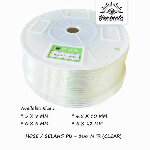 TJAP MATA / CAP MATA Selang / Hose PU (Roll - Clear)