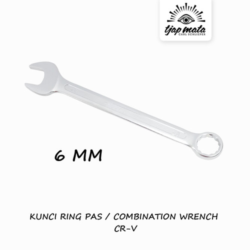 TJAP MATA / CAP MATA Kunci Ring Pas / Combination Wrench 6 MM CR-V