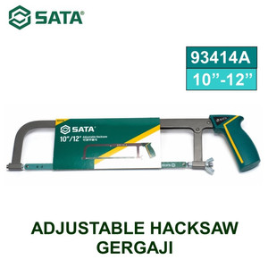 Gergaji 200 - 250 mm 93414A - Adjustable Hacksaw 10"/12" Sata Tools