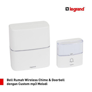 Legrand Bell Rumah Wireless Chime & Doorbell
dengan Custom mp3 Melodi