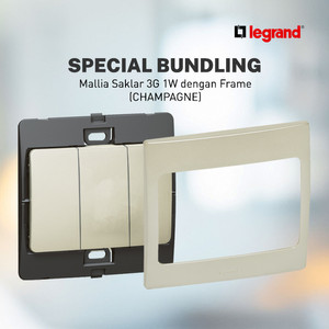 Paket Bundle - Legrand Mallia Saklar 3G 1W dan Frame - Champagne