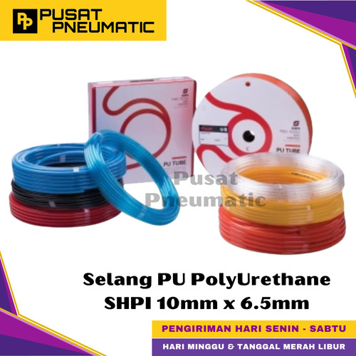 Selang Pu PolyUrethane SHPI Pneumatic OD 10 x ID 6.5 1 Roll 100 Meter