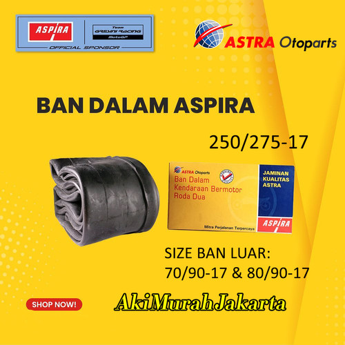 Ban Dalam Aspira 250/275-17 70/90-17 80/90-17 Original ASPIRA ASTRA