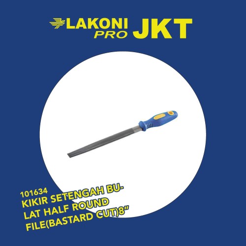 101634 LAKONI PRO KIKIR SETENGAH BULAT HALF ROUND FILE(BASTARD CUT)8''