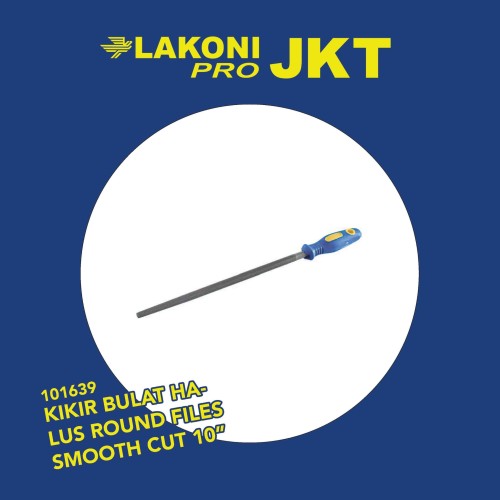 101639 LAKONI PRO KIKIR BULAT HALUS ROUND FILES SMOOTH CUT 10''