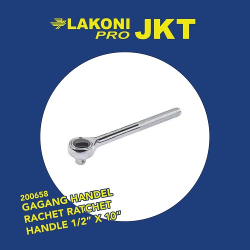 200658 LAKONI PRO GAGANG HANDEL RACHET RATCHET HANDLE 1/2" X 10"