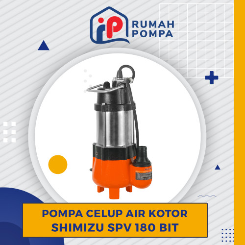 Pompa Celup AIr Kotor Shimizu SPV 180 BIT