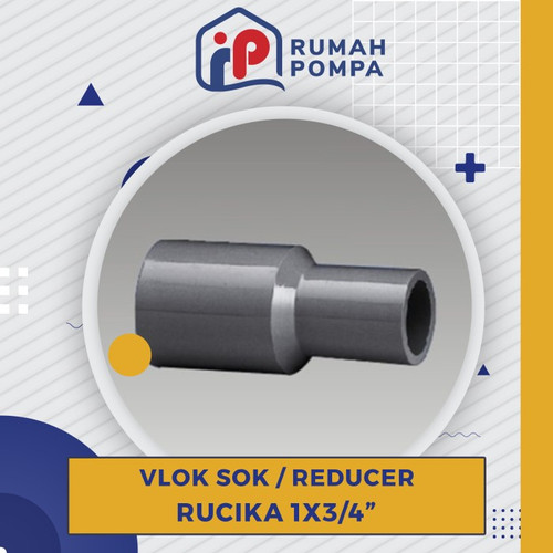 Reducer / Vlok Sok 11/4x 1" | Rucika Fiting Pipa