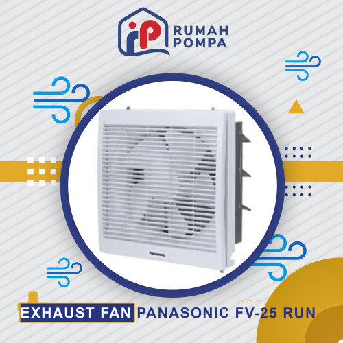 Panasonic Exhaust Fan Dinding 10 in 25 RUN 25RUN FV25RUN PROMO MURAH