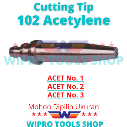 Mata Blander Potong Cutting Tip Tipe 102 (ST250) ACETYLENE No 1, 2, 3