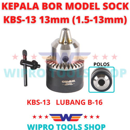 WIPRO Kepala Bor / Drill Chuck Model Sock (B16) 13mm (1.5-13mm) KBS-13