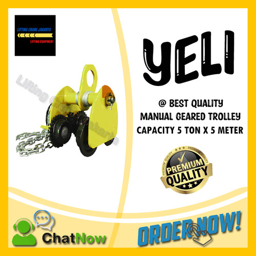 Geared Trolley Manual Gear Troli Hoist 5 Ton x 5 Meter YELI