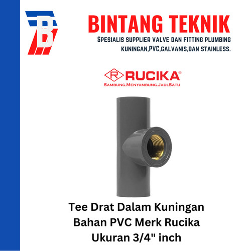 Tee Drat Dalam Kuningan 3/4" inch PVC Rucika AW (Tebal)