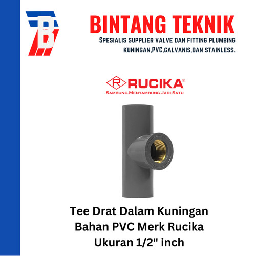 Tee Drat Dalam Kuningan 1/2" inch PVC Rucika AW (Tebal)