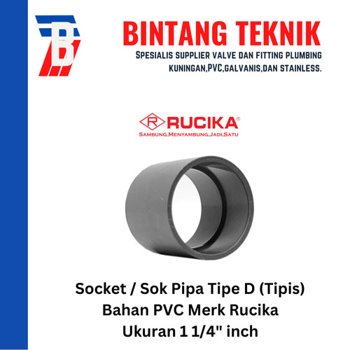 Socket / Sok PVC Rucika 1 1/4" inch - D (Tipis)