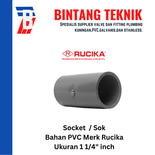 Socket / Sok PVC Rucika 1 1/4" inch AW (Tebal)