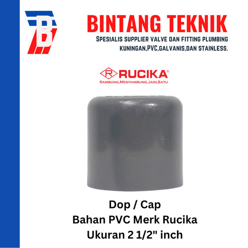 Dop / Cap PVC Rucika 2 1/2" inch AW (Tebal)