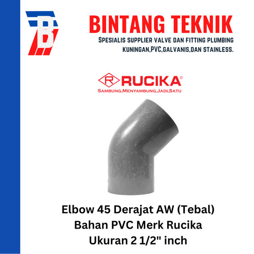 Elbow / Knee 2 1/2" inch PVC Rucika AW (Tebal) 45 Derajat