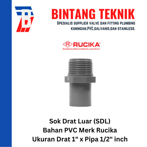 Sok Drat Luar (SDL) PVC Rucika Drat 1" X Pipa 1/2" inch