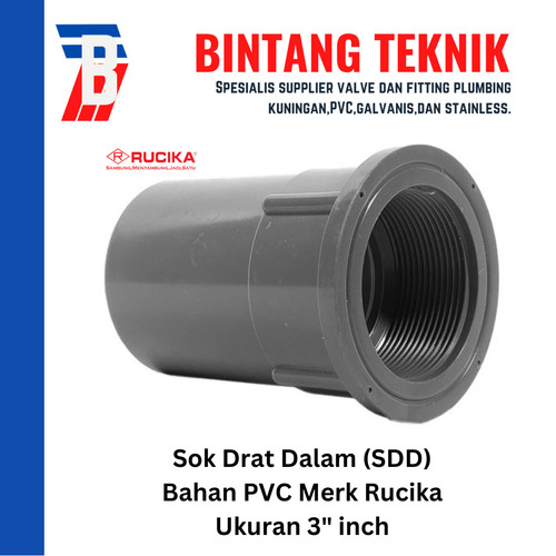 Sok Drat Dalam (SDD) 3" inch PVC Rucika